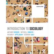 Introduction to Sociology by Giddens, Anthony; Duneier, Mitchell; Appelbaum, Richard P.; Carr, Deborah, 9780393932324