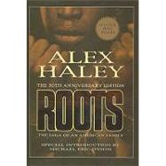 Roots : The Saga of an American Family by Haley, Alex, 9780756982324