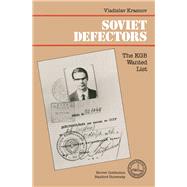 Soviet Defectors The KGB Wanted List by Krasnov, Vladislav, 9780817982324