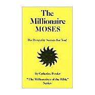 Millionaire Moses by Ponder, Catherine, 9780875162324