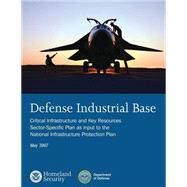 Defense Industrial Base by U.s. Department of Homeland Security, 9781503022324