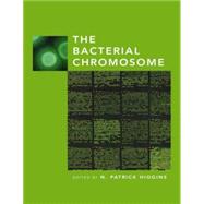 The Bacterial Chromosome by Higgins, N. Patrick, 9781555812324