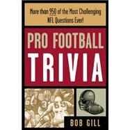 Pro Football Trivia by Gill, Bob, 9781570282324