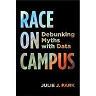 Race on Campus by Park, Julie J., 9781682532324