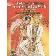 Wedding Traditions from Around the World Coloring Book by Mattox, Brenda Sneathen, 9780486462325