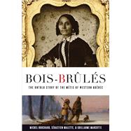 Bois-brls by Bouchard, Michel, 9780774862325
