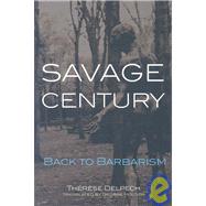 Savage Century by Delpech, Therese; Holoch, George, 9780870032325