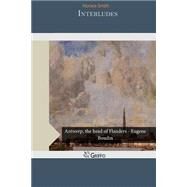 Interludes by Smith, Horace, 9781505232325