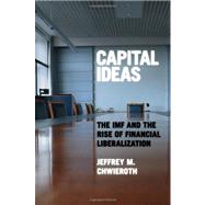 Capital Ideas by Chwieroth, Jeffrey M., 9780691142326