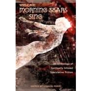 While the Morning Stars Sing by Perry, Lyndon, 9781463722326