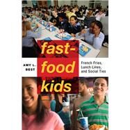 Fast-food Kids by Best, Amy L., 9781479802326