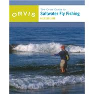 The Orvis Guide to Saltwater Fly Fishing, New and Revised by Curcione, Nick, 9781599212326