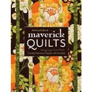 Maverick Quilts Using Large-Scale Prints, Novelty Fabrics & Panels with Panache by Ballard, Alethea, 9781607052326