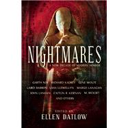 Nightmares A New Decade of Modern Horror by Datlow, Ellen; Kadrey, Richard; Kiernan, Caitln; Nix, Garth; Wolfe, Gene; Lanagan, Margo; Barron, Laird, 9781616962326