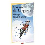 Voyage dans la lune: l'autre monde ou les tats et empires de la Lune by Savinien de Cyrano de Bergerac, 9782080702326