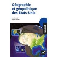 Initial - Gographie et gopolitique des Etats-Unis by Annette Ciattoni; Yvette Veyret; Grald Billard; Jacques Chevalier, 9782218952326