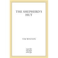 The Shepherd's Hut by Winton, Tim, 9780374262327