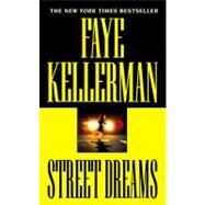 Street Dreams by Kellerman, Faye, 9780446532327
