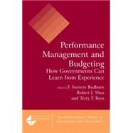 Performance Management and Budgeting: How Governments Can Learn from Experience by Redburn,F Stevens, 9780765622327