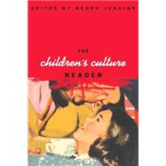 The Children's Culture Reader by Jenkins, Henry, 9780814742327