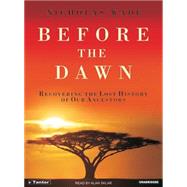 Before the Dawn by Wade, Nicholas, 9781400102327