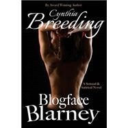 Blogface Blarney by Breeding, Cynthia, 9781500332327