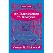An Introduction to Analysis by Kirkwood, James R., 9781577662327