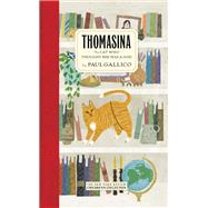 Thomasina The Cat Who Thought She Was a God by GALLICO, PAUL, 9781681372327