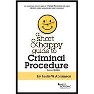 Abramson's A Short and Happy Guide to Criminal Procedure by Abramson, Leslie, 9781683282327