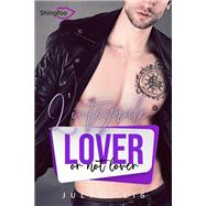 Lover or not Lover - Intgrale by Julia Teis, 9782379872327
