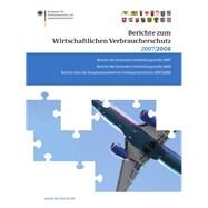 Berichte Zum Wirtschaftlichen Verbraucherschutz 2007 Und 2008 by Brandt, Peter, 9783034602327