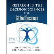 Research in the Decision Sciences for Global Business Best Papers from the 2013 Annual Conference by European Decision Sciences Institute; Vastag, Gyula, 9780134052328