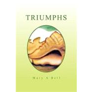 Triumphs by Bell, Mary A., 9781441542328