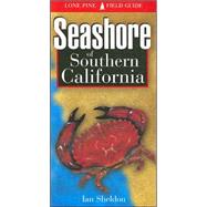 Seashore of Southern California by Sheldon, Ian, 9781551052328