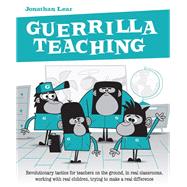 Guerilla Teaching by Lear, Jonathan, 9781781352328