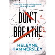 Don't Breathe by Heleyne Hammersley, 9781913942328