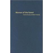 Women Of The Forest: Thirtieth Anniversary Edition by Murphy, Yolanda, 9780231132329