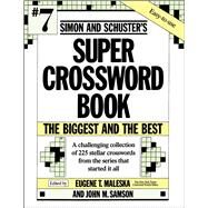 Simon & Schuster Super Crossword Puzzle Book #7 by Maleska, Eugene T., 9780671792329