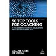 50 Top Tools for Coaching by Jones, Gillian; Gorell, Ro, 9780749482329
