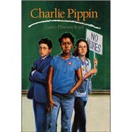 Charlie Pippin by Boyd, Candy Dawson, 9781442452329