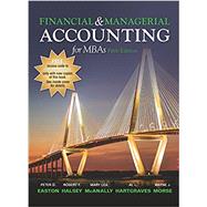 Financial and Managerial Accounting for MBAs, 5th Edition by Easton, Peter D., 9781618532329