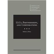 LLCs, Partnerships, and Corporations(American Casebook Series) by Rhee, Robert J., 9781636592329