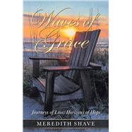 Waves of Grace by Shave, Meredith, 9781973642329