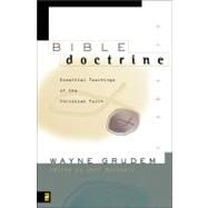 Bible Doctrine : Essential Teachings of the Christian Faith by Wayne Grudem, 9780310222330