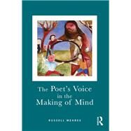 The Poet's Voice in the Making of Mind by Meares; Russell, 9780415572330