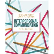 Interpersonal Communication by Richard West; Lynn H. Turner, 9781071852330