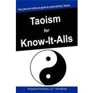 Taoism for Know-It-Alls by For Know-it-alls, 9781599862330