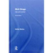 Illicit Drugs: Use and control by Barton; Adrian, 9780415492331