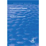 Perspectives on Welfare: Experience of Minority Ethnic Groups in Scotland by Bowes,Alison, 9781138332331