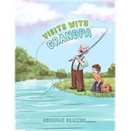 Visits with Grandpa by Sheridan Gralton, 9781035812332
